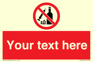 Custom No alcohol or drugs Sign